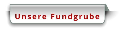 Unsere Fundgrube