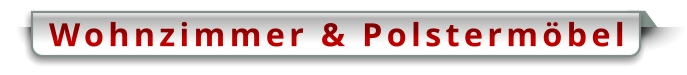Wohnzimmer & Polstermöbel
